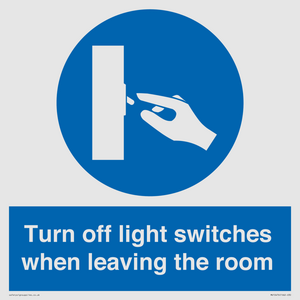 Turn off light switches when leaving the room